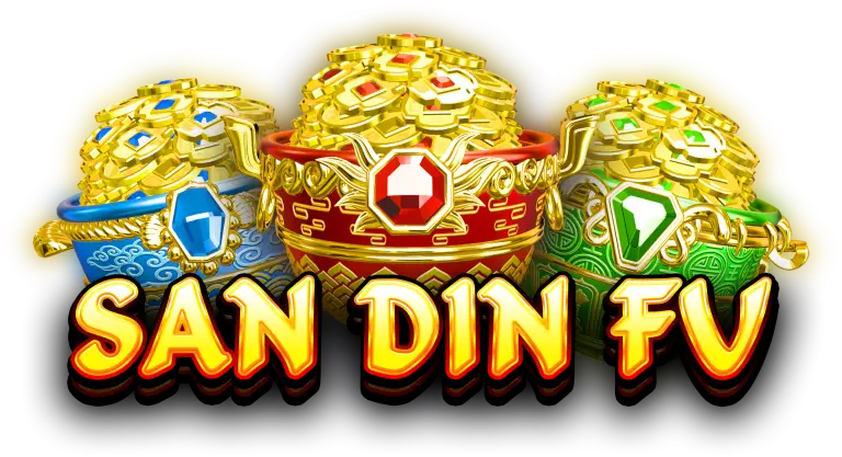 Three ornate pots—blue, red, and green—overflow with gold coins and gems. Bold, yellow-orange text below reads SAN DIN FU. The image has a festive and vibrant appearance.