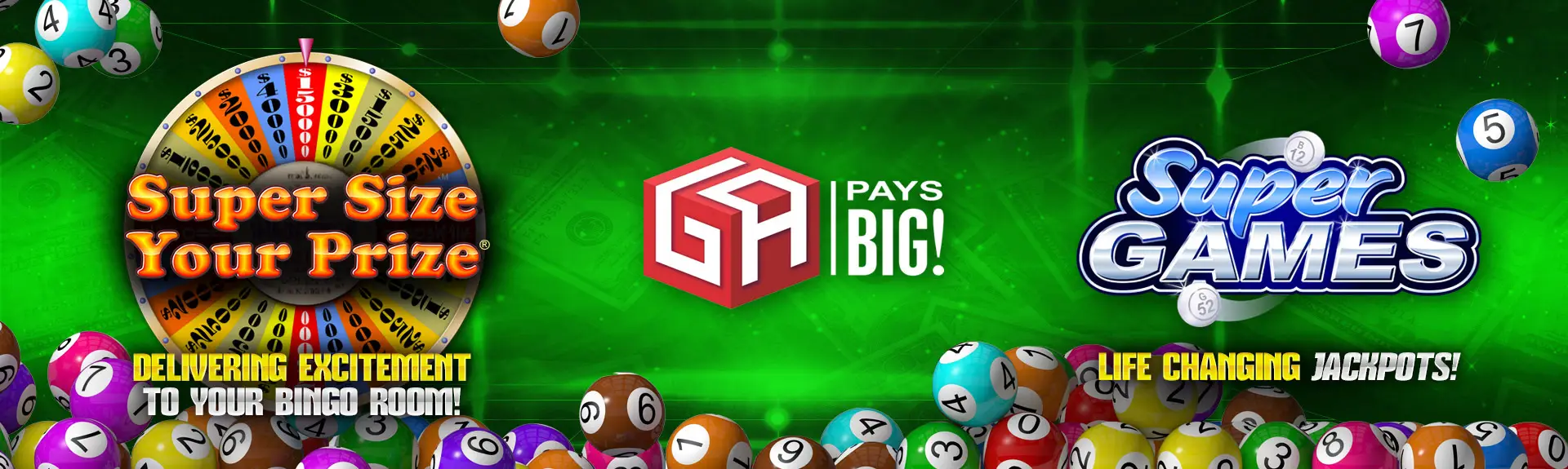 Colorful bingo-themed banner with a spinning prize wheel, bingo balls, and bold text promoting Super Size Your Prize, Super Games, and GA Pays Big! amid a vibrant green background with jackpot excitement.